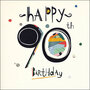 90 jaar - verjaardagskaart woodmansterne - happy 90th birthday