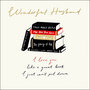 luxe valentijnskaart woodmansterne - husband I love you like a great book I can't put down