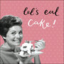 verjaardagskaart woodmansterne - let's eat cake!