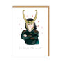 wenskaart ohh deer - you're getting loki tonight!