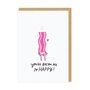 wenskaart ohh deer - you’re bacon me so happy!