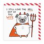 wenskaart ohh deer - I still love the hell out of you wife