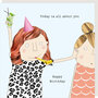 verjaardagskaart rosiemadeathing - all about you - happy birthday