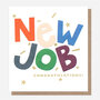 wenskaart nieuwe baan caroline gardner -  new job congratulations