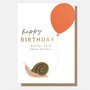 verjaardagskaart caroline gardner - happy birthday better late than never... - slak met ballon