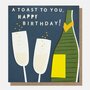 verjaardagskaart caroline gardner - a toast to you, happy birthday! - champagne 